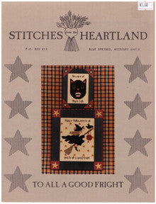 It is a cross stitch pattern called To All A Good Fright.  It is a Halloween chart.  It has a witch and a black cat on it.