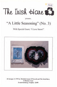 A Little Seasoning (No.3) With Special Guest,  I Love Snow!