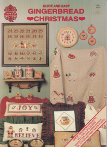 Quick And Easy Gingerbread Christmas -  By Gloria and Pat - This is a Cross Stitch Chart. It has patterns for an Afghan, cup, cooler, Clock, Pillow, Ornaments and a Calendar.  It also has all the Alphabet and has numbers.