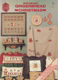Quick And Easy Gingerbread Christmas -  By Gloria and Pat - This is a Cross Stitch Chart. It has patterns for an Afghan, cup, cooler, Clock, Pillow, Ornaments and a Calendar.  It also has all the Alphabet and has numbers.